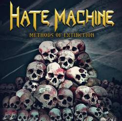 Hate Machine (MEX) : Methods of Extinction